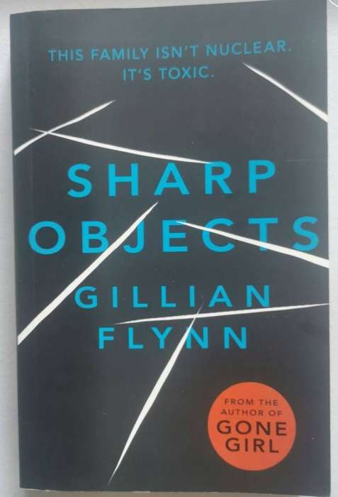 Sharp Objects & Dark Places - Gillian Flynn