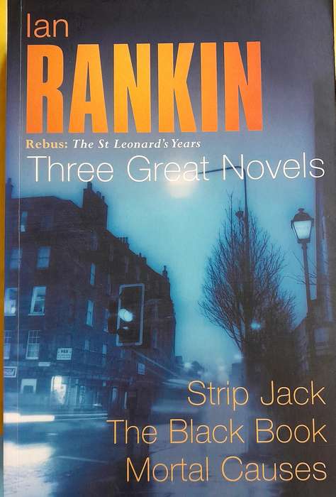 Rebus: The St Leonard Years :Strip Jack and The Black Book and Mortal Causes by Ian Rankin
