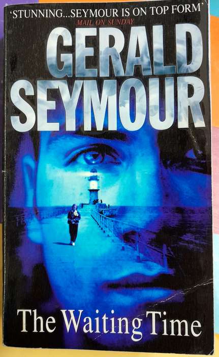 The Waiting Time by Gerald Seymour