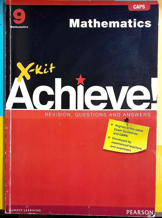 X-Kit Achieve! Caps Mathematics Grade 9 by Pearson