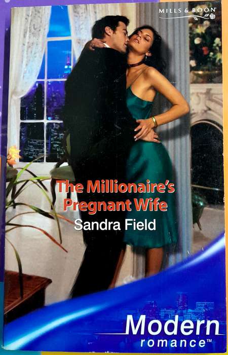 The Millionaire's Pregnant Wife by Sandra Field Mills and Boon Modern