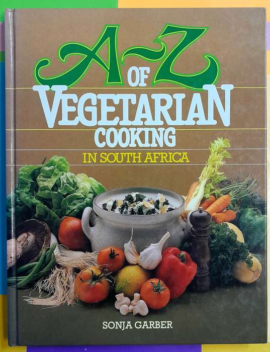 Vegetarian Cooking A to Z by Sonja Gerber