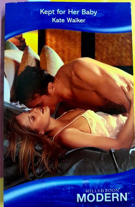 Kept for her baby by Kate Walker Mills and Boon Modern