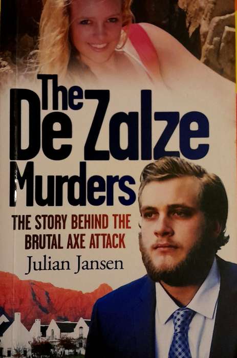 The De Zalze Murders The story behind the brutal axe attack by Juian Jansen
