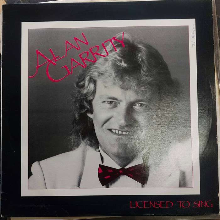 Alan Garrity - Licensed to Sing