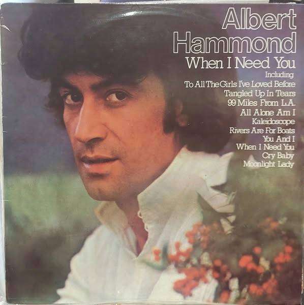 Albert Hammond - When I need you