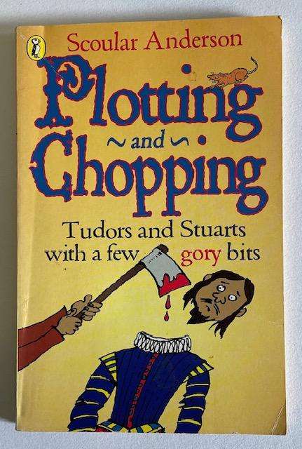 Plotting and Chopping - 1995 - Scoular Anderson - 95 pages Puffin books