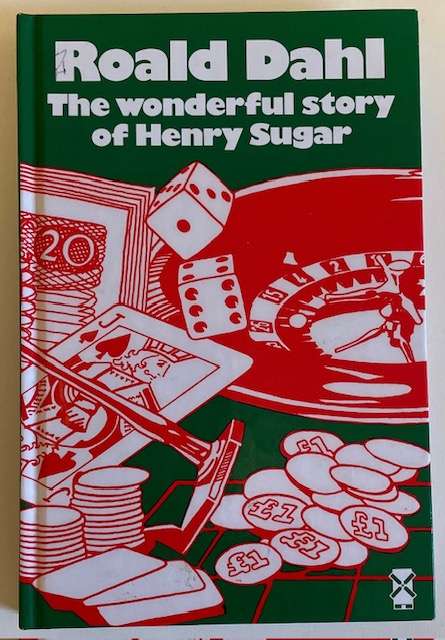 THE WONDERFUL STORY OF HENRY SUGAR - ROALD DAHL - HEINEMAN WINDMILLS 1979 - HARDBACK