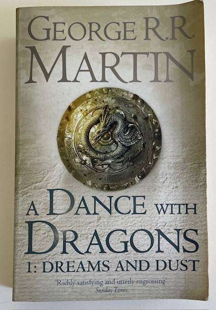 A DANCE WITH DRAGONS - - GEORGE RR MARTIN - 2012 Harper Collins UK.  690 pages