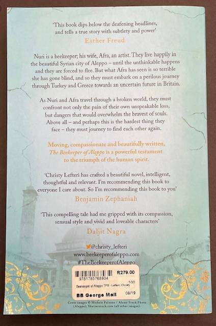 THE BEEKEEPER OF ALEPPO - CHRISTY LEFTERI - 373 pages - 2019 Zaffre -BESTSELLER!
