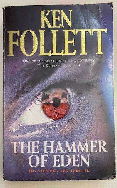 THE HAMMER OF EDEN - KEN FOLLET - 1999 PAN McMILLAN -  551 PAGES  BESTSELLER!