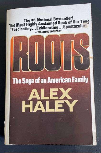 ALEX HALEY - ROOTS - DELL PUBLISHING 1977 - BESTSELLING CLASSIC - A MUST READ!