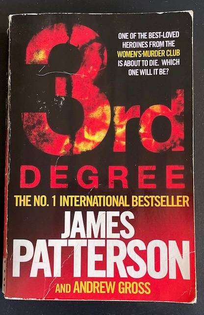 JAMES PATTERSON AND ANDREW GROSS - 3rd DEGREE - BESTSELLER! 2009 HEADLINE PUBLISHERS