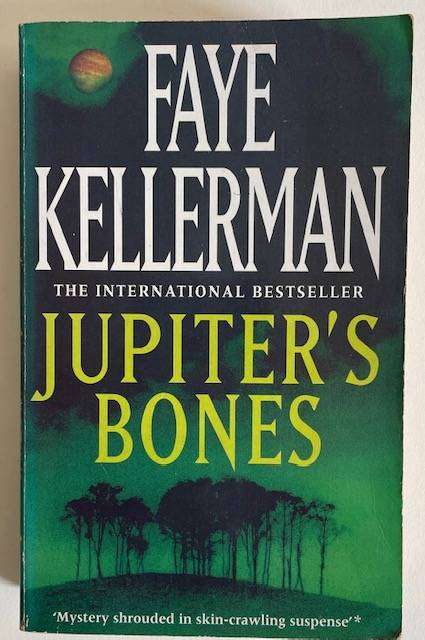 Faye Kellerman - JUPITERS BONES - 1999 - Headline - 500 pages.