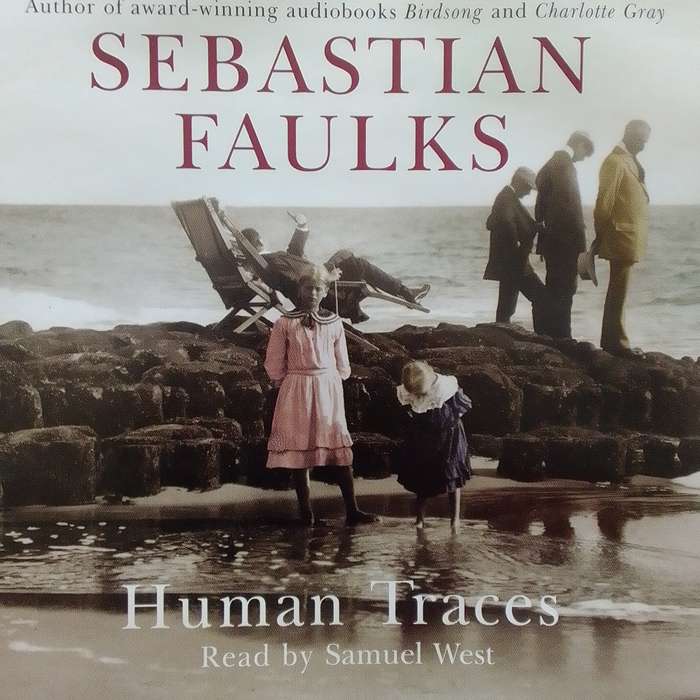 Human Traces (6-CD Audio Book) Sebastian Faulks