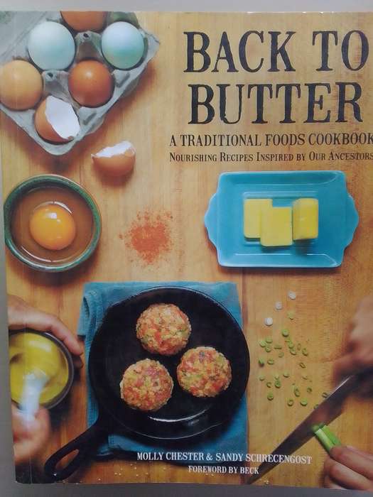 Back To Butter (Soft Cover) A Traditional Foods Cookbook