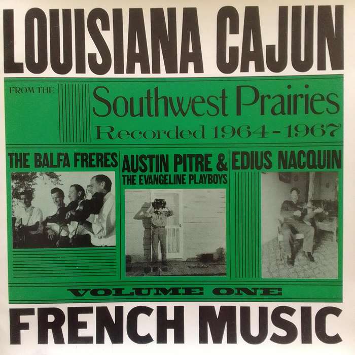 Louisiana Cajun French Music (CD) Volume One