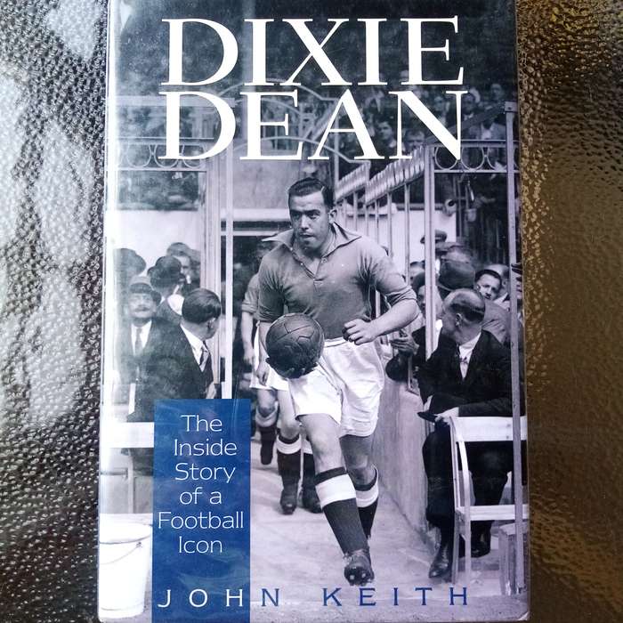 Dixie Dean: The Inside Story of a Football Icon - Rare Limited Edition Hardcover for Collectors