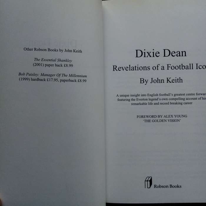 Dixie Dean: The Inside Story of a Football Icon - Rare Limited Edition Hardcover for Collectors