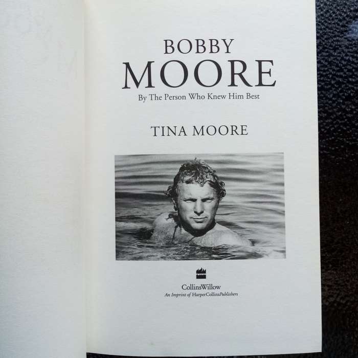 Bobby Moore: A Life Remembered by Tina Moore  An Intimate Portrait of England's Legendary Captain