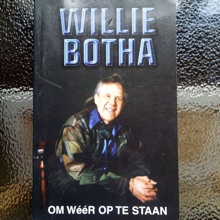 Om weer op te staan deur Willie Botha