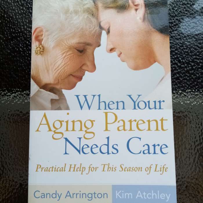 When Your Aging Parent Needs Care: Essential Guide for Navigating This Season of Life