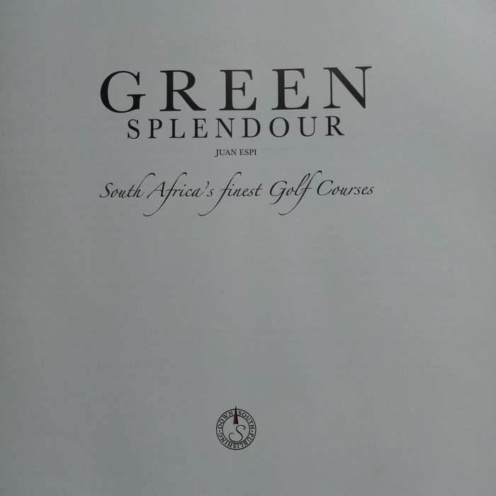 Green Splendour: Juan Espi's Guide to South Africa's Finest Golf Courses