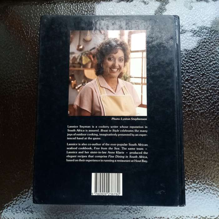 Braai in Style: The Complete South African Outdoor Cookbook by Lannice Snyman