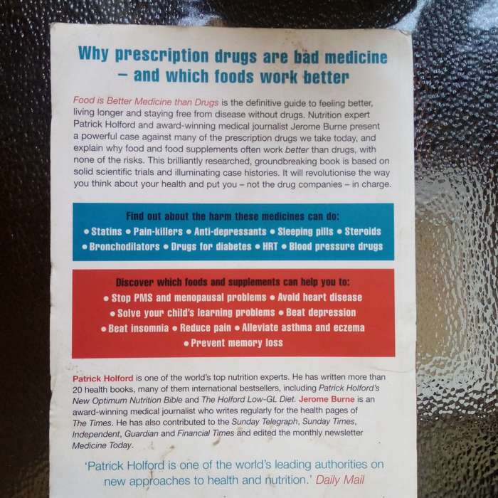 Food is Better Medicine than Drugs by P. Holford & J. Burne - Essential Health Guide