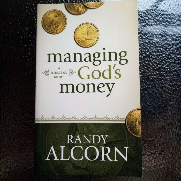 Managing God's Money by Randy Alcorn  A Practical Guide to Financial Stewardship