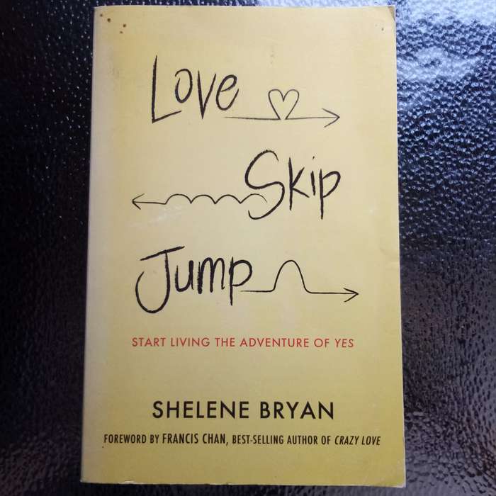 Love, Skip, Jump by Shelene Bryan - Inspiring Guide to Embracing Life's Biblical Adventures!