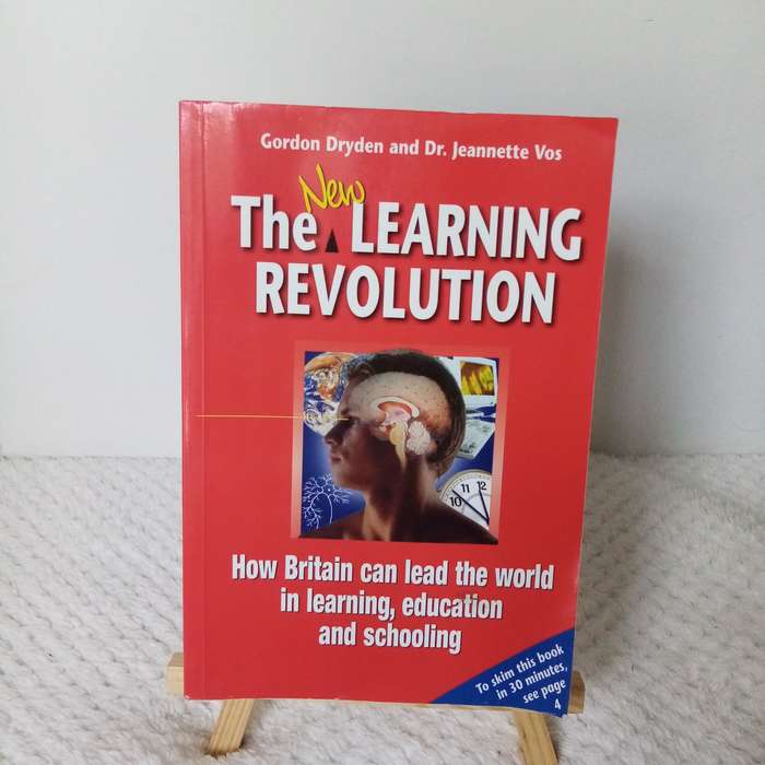 The New Learning Revolution by Gordon Dryden - Transforming Education for the 21st Century