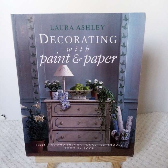 Decorating with Paper and Paint by Laura Ashley: Transform Your Space with Creative Techniques