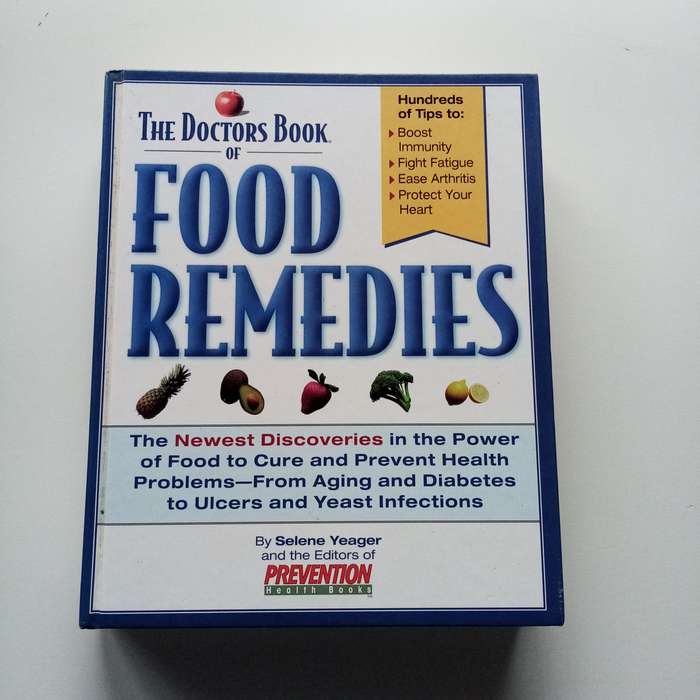 The Doctor's Book of Food Remedies by Selene Yeager | Natural Solutions for Common Ailments