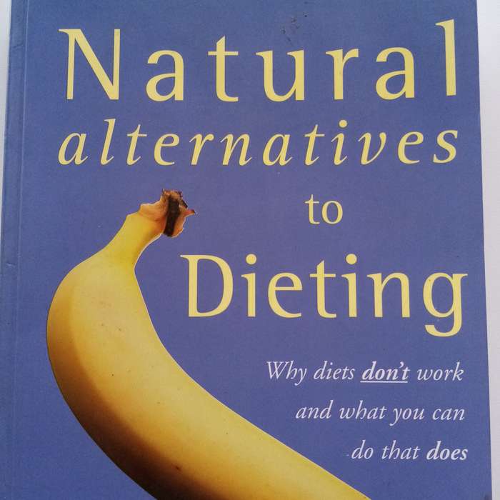 Natural Alternatives to Dieting: Sustainable Weight Loss and Healthy Living by Marilyn Glenville