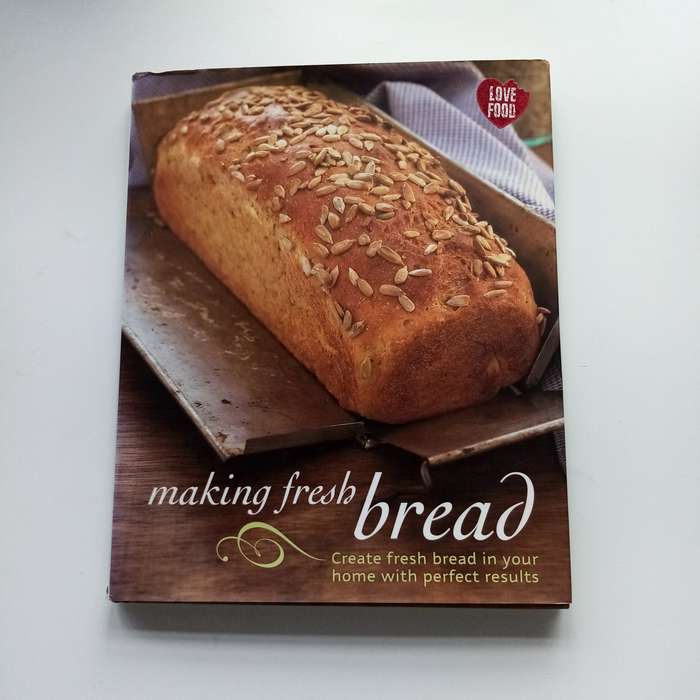 Hardcover Guide to Bread Making: Fresh Artisan Breads, Recipes & Techniques for All Skill Levels