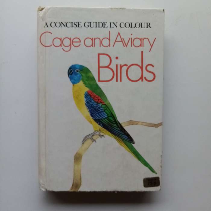Complete Guide to Cage and Aviary Birds  Care, Breeding, and Health Tips for Bird Lovers