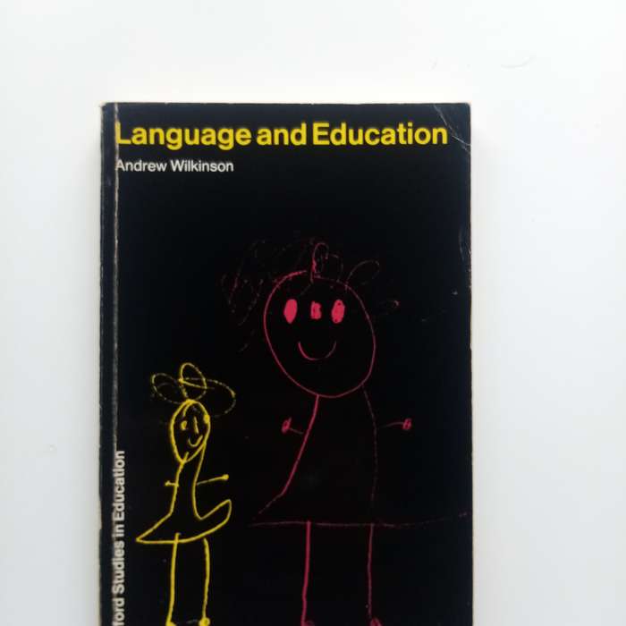 Language and Education by Andrew Wilkinson: Key Insights into Language's Role in Learning