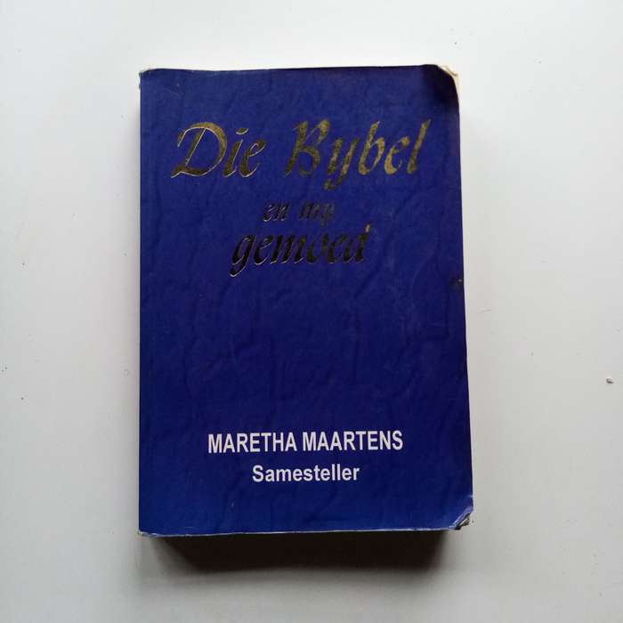 Die Bybel en my Gemoed | Maretha Maartens se Gids tot Geestelike en Emosionele Gesondheid