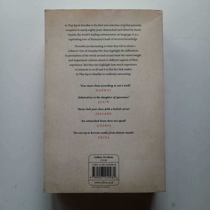 As They Say in Zanzibar: Proverbial Wisdom From Around the World by David Crystal