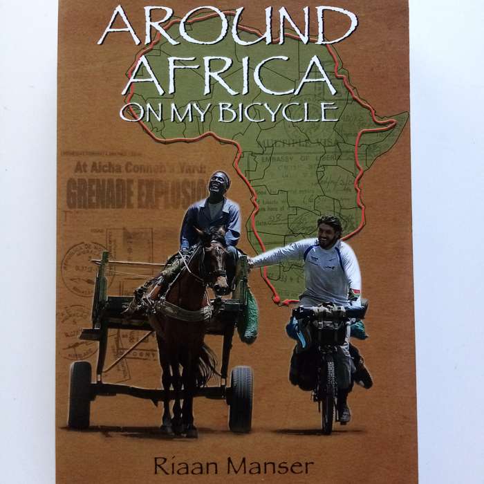 Around Africa on My Bicycle by Riaan Manser | Epic Adventure | African Travel Memoir