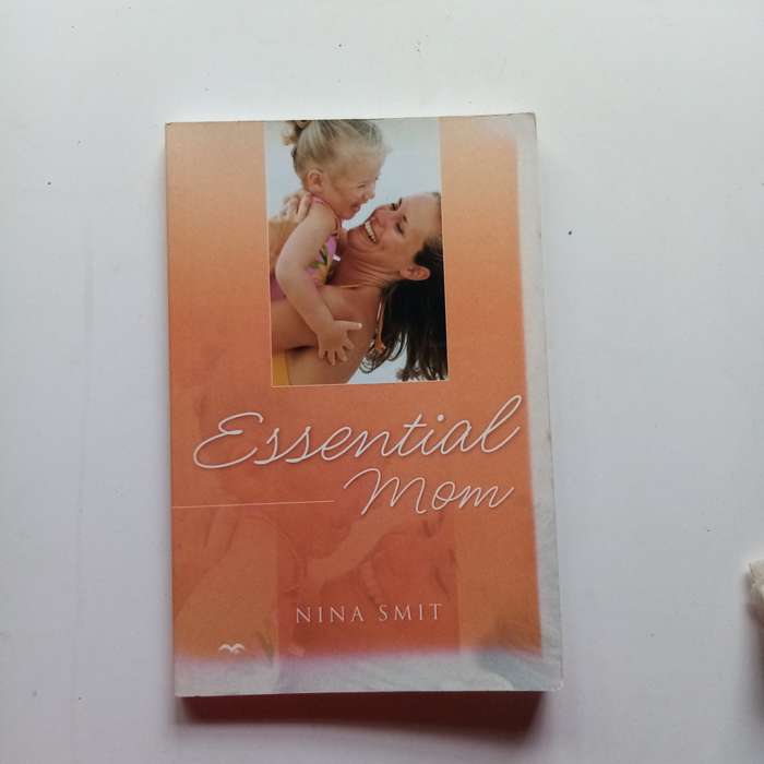 Essential Mom  Nina Smit