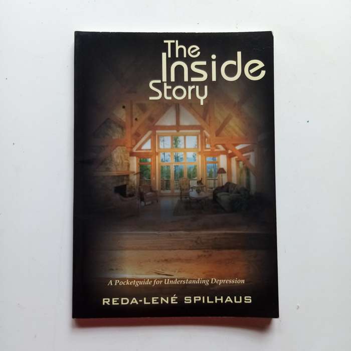 Inside Story: A Pocketguide for Understanding Depression  Reda-Lene Spilhaus