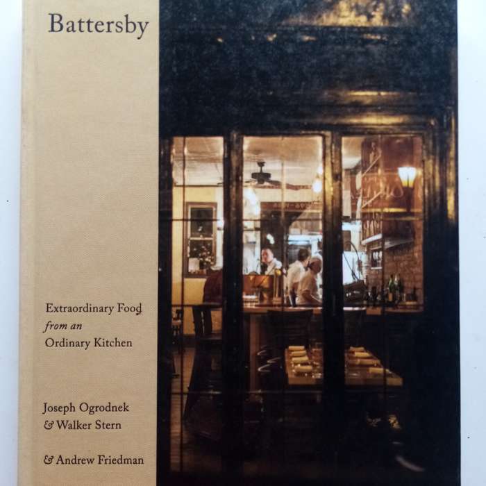 Battersby: Extraordinary Food from an Ordinary Kitchen