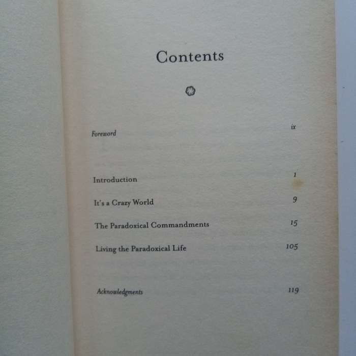 Anyway - The Paradoxical Commandments: Finding Personal Meaning in a Crazy World  Kent M. Keith