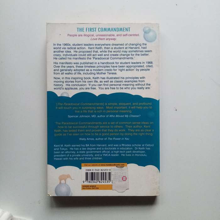 Anyway - The Paradoxical Commandments: Finding Personal Meaning in a Crazy World  Kent M. Keith