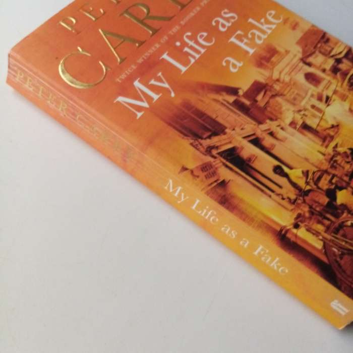 My Life as a Fake by Peter Carey | Intriguing Literary Fiction