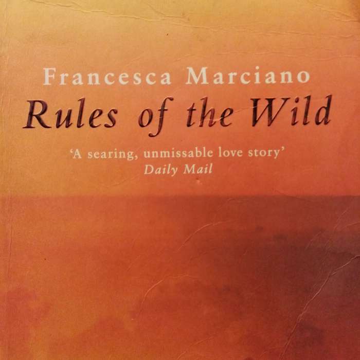 Rules of the Wild by Francesca Marciano | Captivating Novel of Self-Discovery and Adventure