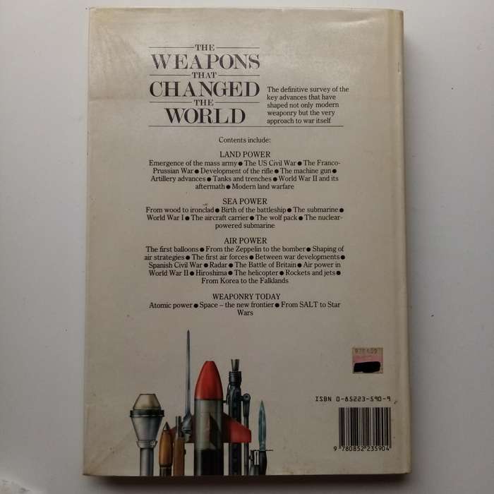 The Weapons That Changed the World by Ian Hogg | A Comprehensive History of Revolutionary Weapons