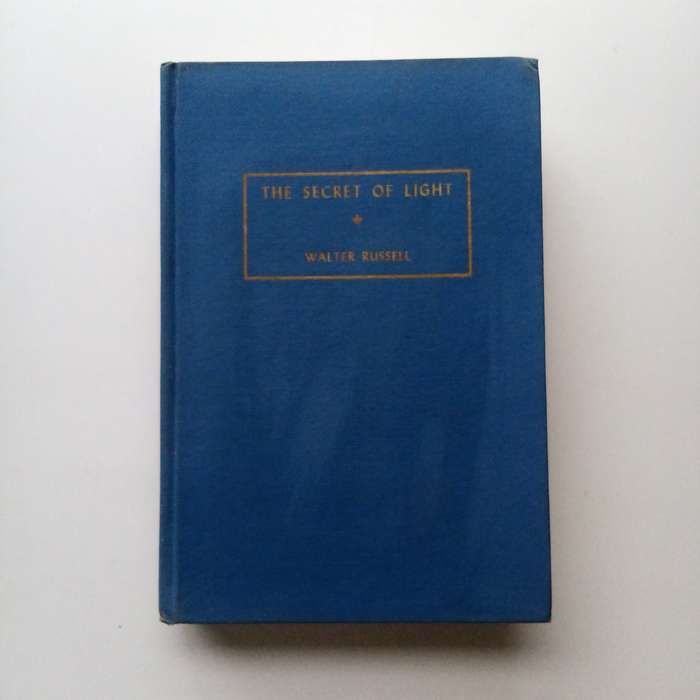 The Secret of Light by Walter Russell | Exploring the Nature of Light and the Universe Philosophy